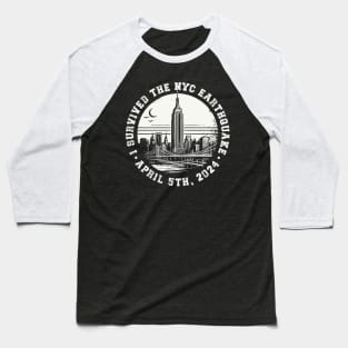 I survived the nyc earthquake 2024, April 5th Baseball T-Shirt